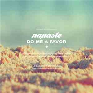 Naµaste - Do Me A Favor