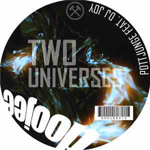 Pottjunge Feat. DJ Joy - Two Universes
