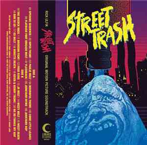 Rick Ulfik - Street Trash - Original Motion Picture Soundtrack