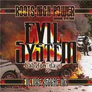 Roots High Power Sound System - Evil System: Babylon Days