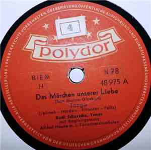 Rudi Schuricke - Das Märchen Unserer Liebe / Im Hafen Der Sehnsucht