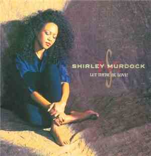 Shirley Murdock - Let There Be Love!