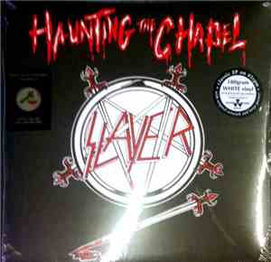 Slayer - Haunting The Chapel