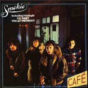 Smokie - Midnight Café