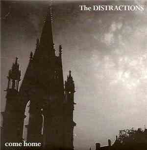 The Distractions - Come Home