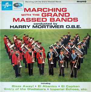The Grand Massed Bands Of Fairey, Foden's And City Of Coventry - Marching W ...