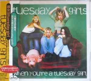 Tuesday Girls - When You're A Tuesday Girl