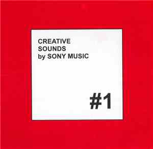 Various - Creative Sounds By Sony Music #1