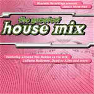 Various - The Greatest House Mix