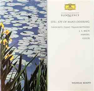Wilhelm Kempff - Jesu, Joy Of Man's Desiring (Favourite Piano Transcription ...