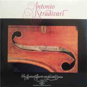 Antonio Stradivari - The Juilliard Quartet With Lawrence Dutton - Schubert  ...