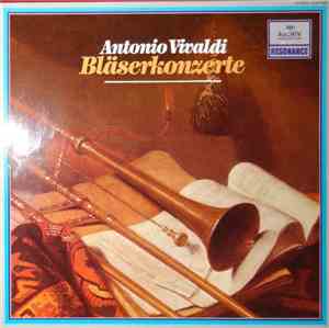 Antonio Vivaldi - Bläserkonzerte