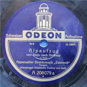 Appenzeller Streichmusik Edelweiss Trogen - Alpaufzug