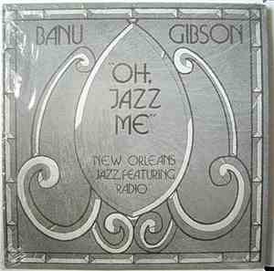 Banu Gibson - Oh, Jazz Me
