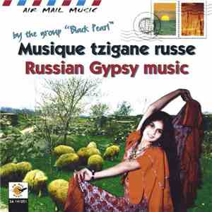 Black Pearl  - Musique Tzigane Russe - Russian Gypsy Music