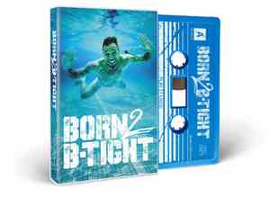 B-Tight - Born 2 B-Tight