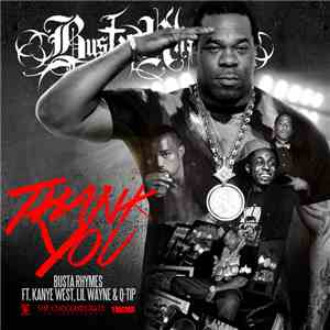 Busta Rhymes Feat. Q-Tip, Kanye West & Lil Wayne - Thank You