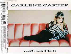 Carlene Carter - Sweet Meant To Be