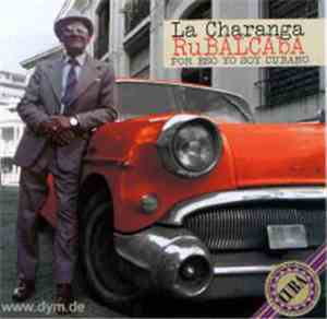 Charanga Rubalcaba - Por Eso Yo Soy Cubano