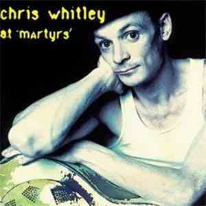 Chris Whitley - At Martyrs'