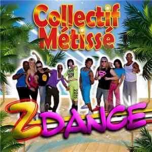 Collectif Métissé - Z Dance