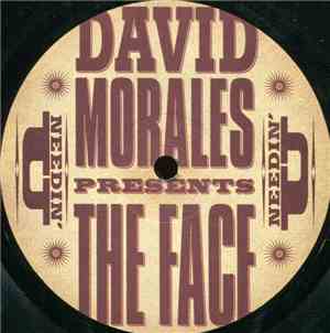 David Morales Presents The Face  - Needin' U