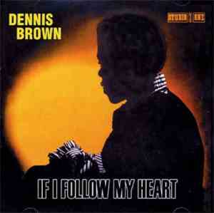 Dennis Brown - If I Follow My Heart