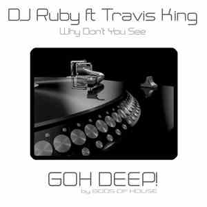 DJ Ruby Feat. Travis King - Why Don't You See