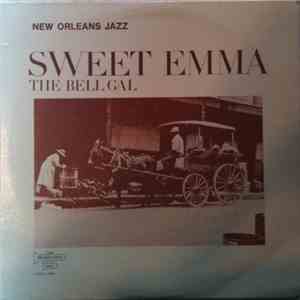 Emma Barrett & Her Dixieland Boys - Sweet Emma The Bell Gal