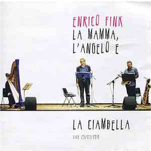 Enrico Fink - La Mamma, L'Angelo e la Ciambella