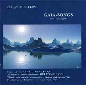 Jean-Claude Eloy - Gaia-Songs (Chants pour l'autre moitie du ciel n. V-VI)