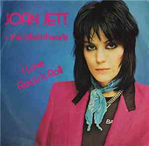 Joan Jett & The Blackhearts - I Love Rock 'N Roll