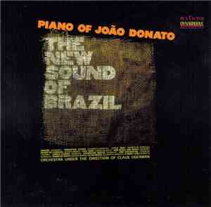 João Donato - Piano Of João Donato / The New Sound Of Brazil
