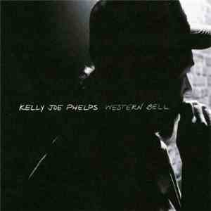Kelly Joe Phelps - Western Bell