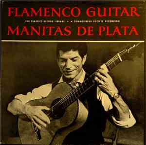 Manitas De Plata - Flamenco Guitar