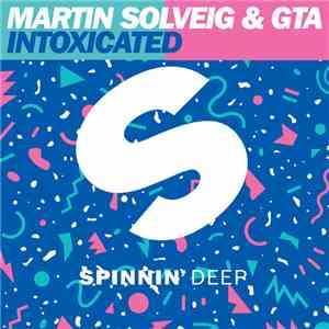 Martin Solveig & GTA  - Intoxicated