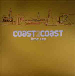 Âme - Coast 2 Coast - Âme LP01