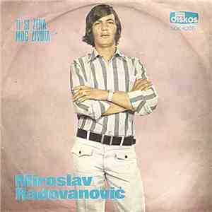 Miroslav Radovanović - Ti Si Žena Mog Života