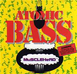 MuSCLEHeAD - Atomic Bass