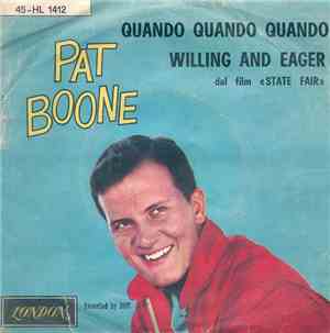 Pat Boone - Quando Quando Quando / Willing And Eager