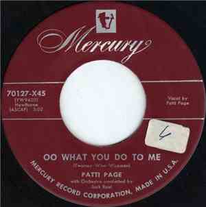 Patti Page - OO What You Do To Me / Now That I'm In Love