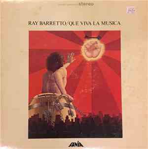 Ray Barretto - Que Viva La Musica