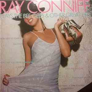 Ray Conniff - Plays The Bee Gees & Other Great Hits