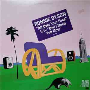 Ronnie Dyson - All Over Your Face b/w Don't Need You Now