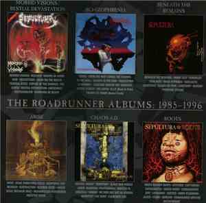 Sepultura - The Roadrunner Albums: 1985-1996