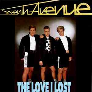 Seventh Avenue - The Love I Lost