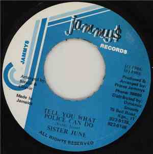 Sister June - Tell You What Police Can Do