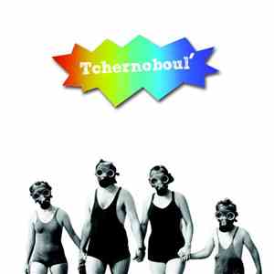 Tchernoboul - Novisa présente Tchernoboul'