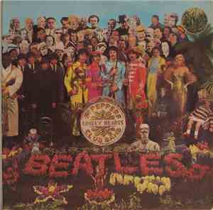 The Beatles - Sgt. Pepper's Lonely Hearts Club Band