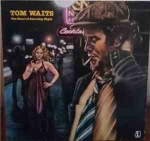 Tom Waits - The Heart Of Saturday Night